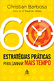 Imagem Livro 60 Estratégias Práticas para Ganhar Mais Tempo